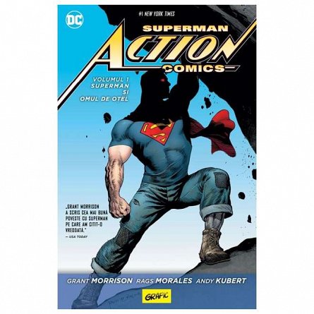Superman Action Comics 1. Superman si omul de otel
