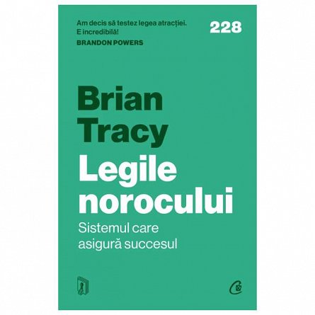 Legile norocului. Sistemul care asigura succesul