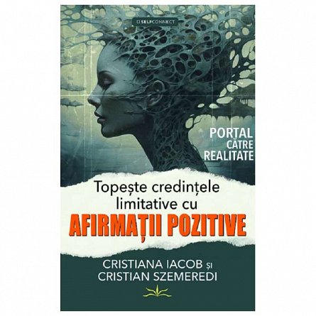 Topeste credintele limitative cu afirmatii pozitive