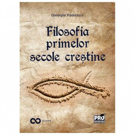 Filosofia primelor secole crestine