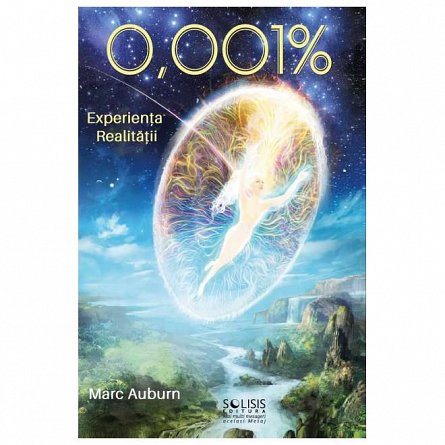 0.001. Experienta Realitatii
