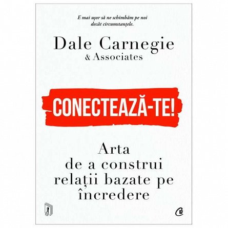 Conecteaza-te! Arta de a construi relatii bazate pe incredere