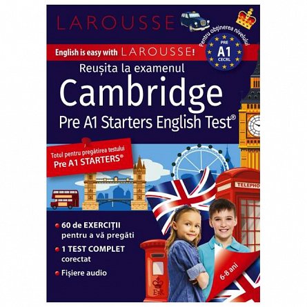 Larousse. Reusita la examenul Cambridge 6-8 ani