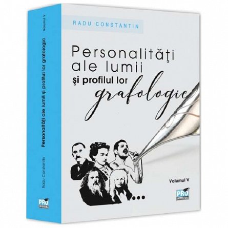 Personalitati ale lumii si profilul lor grafologic. Vol. 5