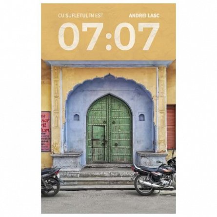 07:07. Cu sufletul in est