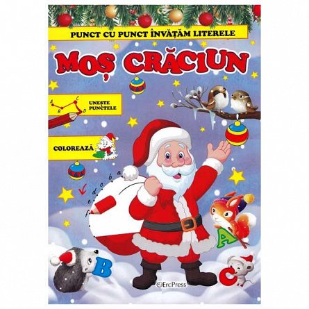 Punct cu punct invatam literele: Mos Craciun