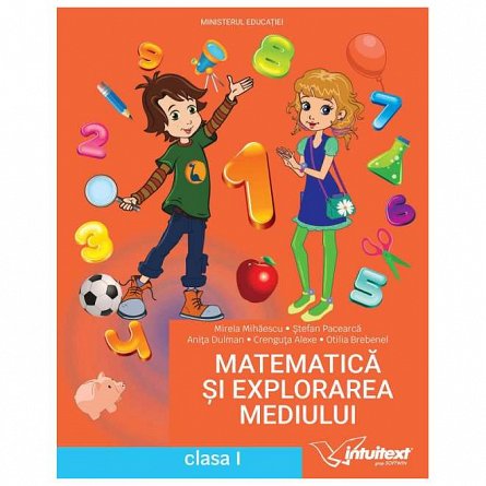 Matematica si explorarea mediului. Manual. Clasa 1