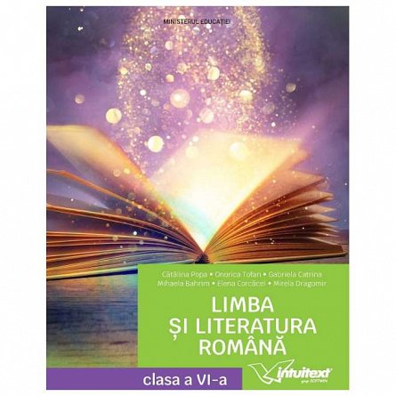 Limba si literatura romana. Manual. Clasa 6 (Intuitext, 2024)