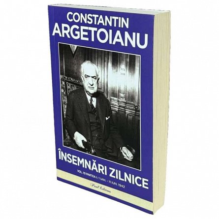Insemnari zilnice. Partea 1. 1 ianuarie - 11 iunie 1942. Vol. 10