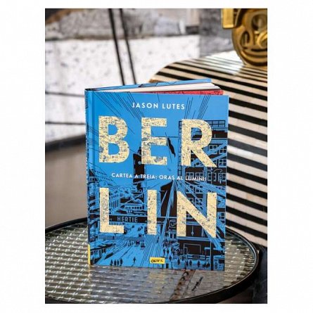Berlin. Cartea a treia: Oras al luminii