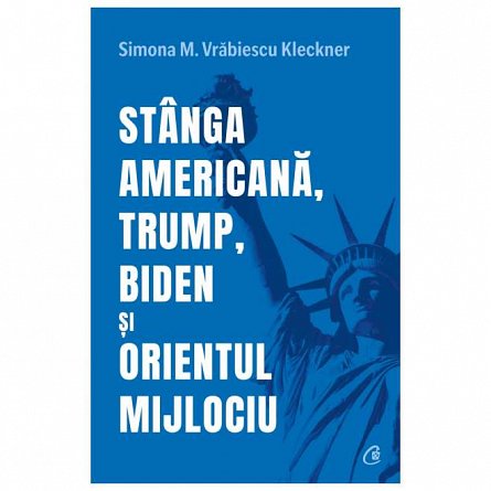 Stanga americana, Trump, Biden si Orientul Mijlociu