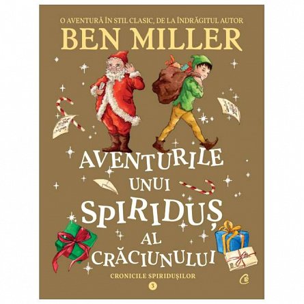 Aventurile unui spiridus al Craciunului. Cronicile spiridusilor, vol. 3
