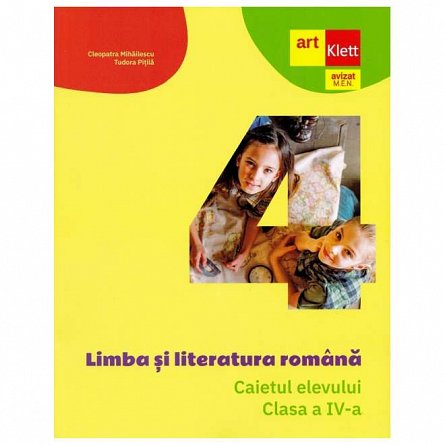 Limba si literatura romana. Caietul elevului. Clasa 4