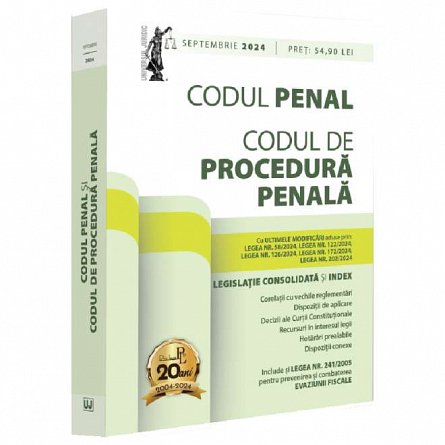 Codul penal si codul de procedura penala. Actualizat septembrie 2024