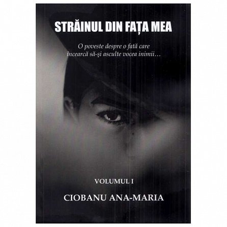 Strainul din fata mea. Vol. 1