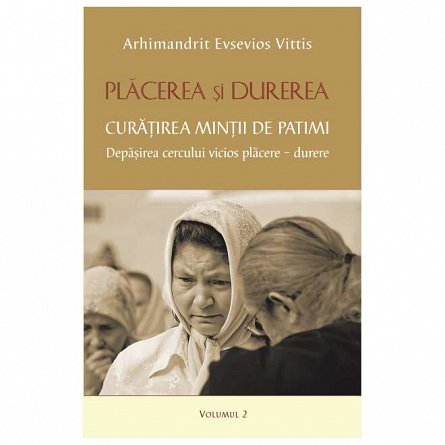Placerea si durerea. Vol. 2