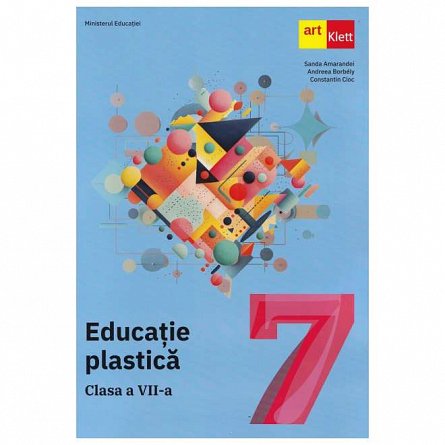 Educatie plastica. Manual. Clasa 7