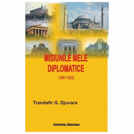 Misiunile Mele Diplomatice