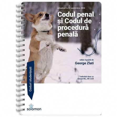Codul penal si Codul de procedura penala Actualizat septembrie 2024. Editie spiralata