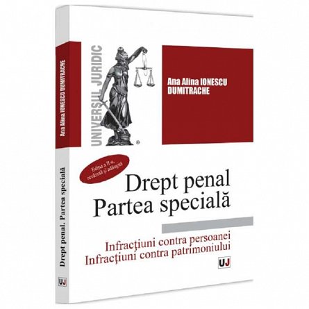 Drept penal. Partea speciala. Infractiuni contra persoanei. Infractiuni contra patrimoniului