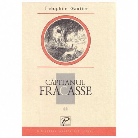 Capitanul Fracasse Vol. 2