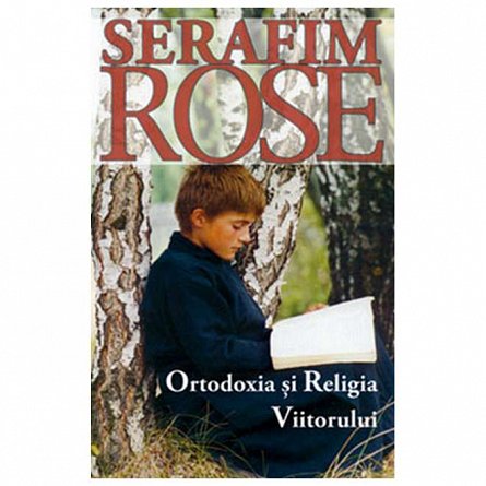 Ortodoxia si religia viitorului