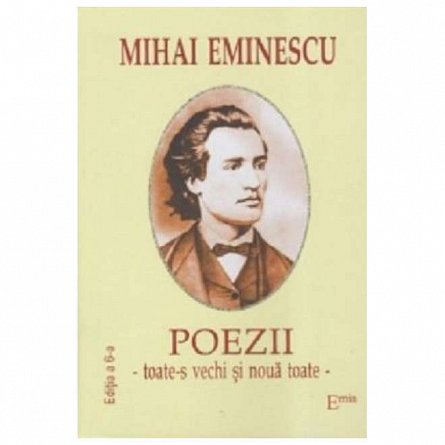 Poezii. Toate-s vechi si noua toate