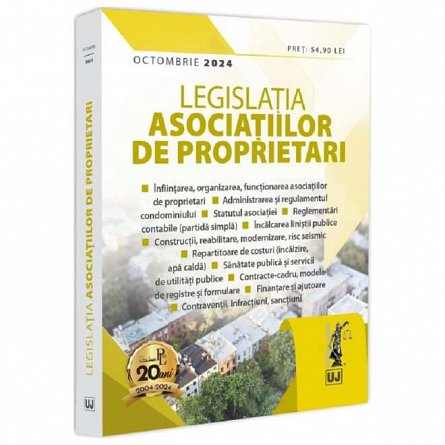 Legislatia asociatiilor de proprietari. Actualizat octombrie 2024
