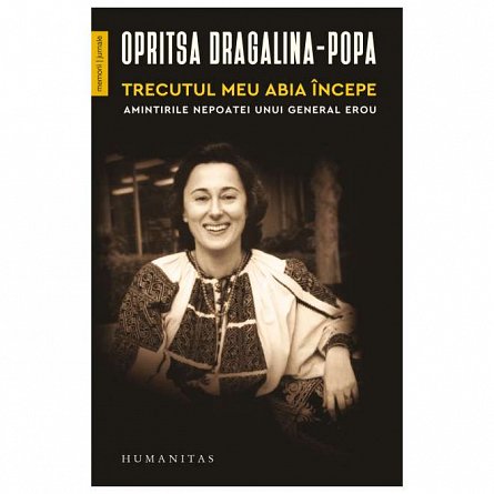 Trecutul meu abia incepe