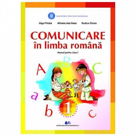 Comunicare in limba romana. Manual. Clasa 1