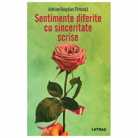 Sentimente diferite cu sinceritate scrise