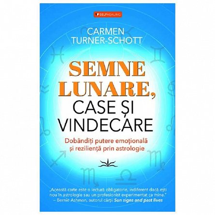 Semne Lunare. Case si Vindecare