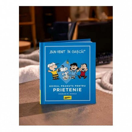 PEANUTS. Ghiduri pentru viata. Ghidul Peanuts pentru prietenie