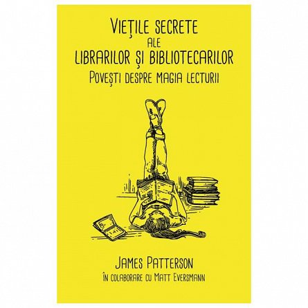 Vietile secrete ale librarilor si bibliotecarilor