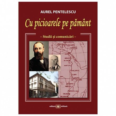 Cu picioarele pe pamant. Studii si comunicari