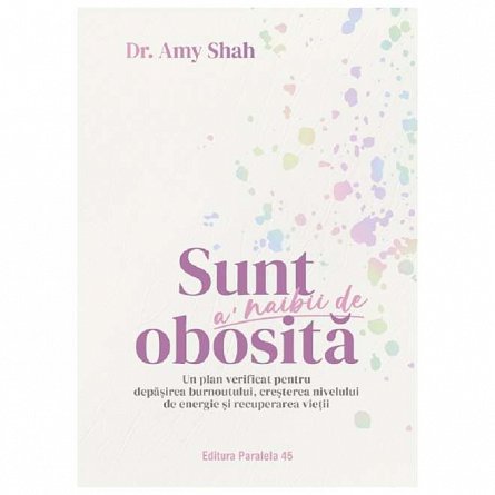 Sunt a naibii de obosita