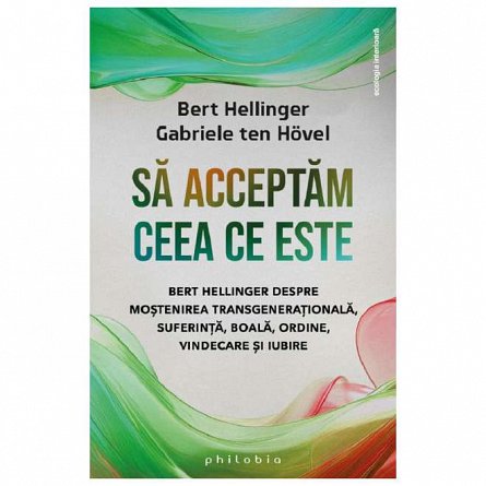 Sa acceptam ceea ce este