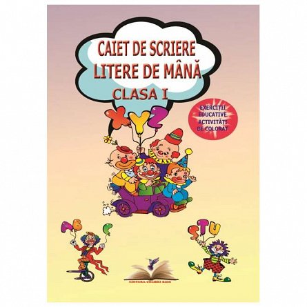 Caiet de scriere litere de mana. Clasa a 1-a