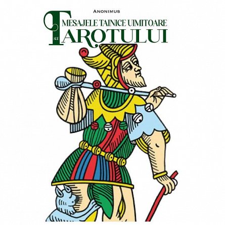 Mesajele tainice uimitoare ale tarotului
