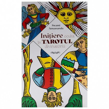 Initiere oculta in tarotul divinatoriu