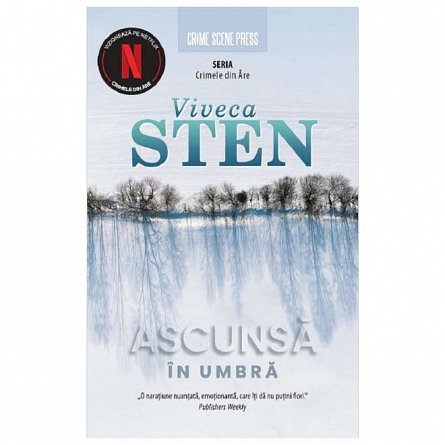 Ascunsa in umbra. Seria Crimele din Are. Vol. 2
