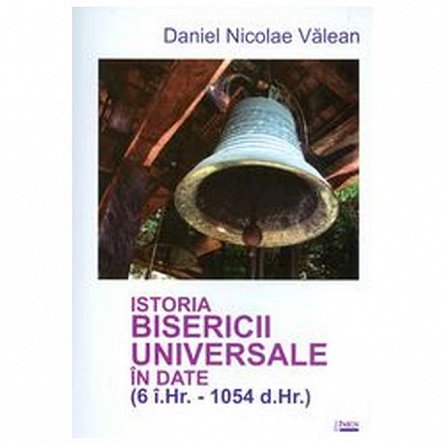 Istoria bisericii universale in date