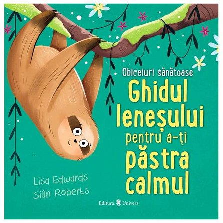 Ghidul lenesului pentru a-ti pastra calmul. Obiceiuri sanatoase