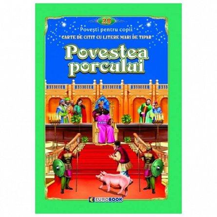 Povestea porcului. Carte de citit cu litere mari de tipar