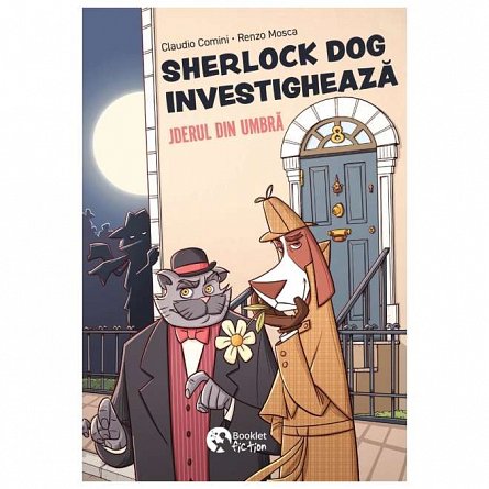 Sherlock Dog investigheaza. Jderul din umbra