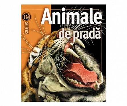 Insiders. Animale de prada
