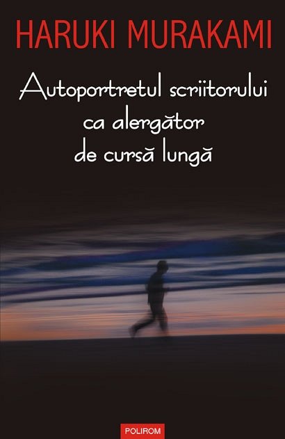 Autoportretul scriitorului ca alergator