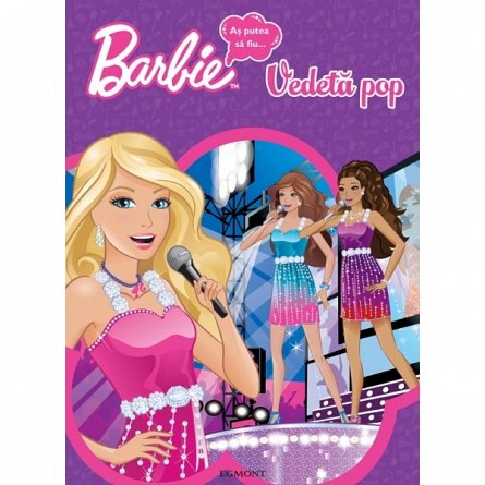 Barbie - As putea sa fiu...vedeta pop, Mattel          