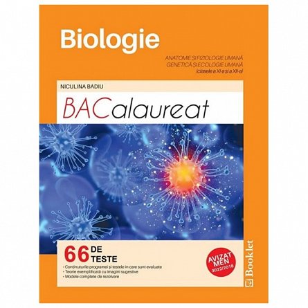 Biologie. Teste pentru Bacalaureat. Clasele 11 si 12