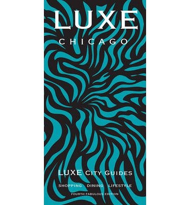 CHICAGO, LUXE